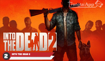 Into The Dead 2 1 - Top Game Kinh Dị Hay Trên iOS