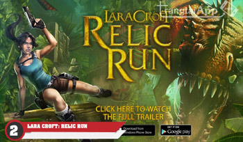 Lara Croft Relic Run 1 - Top Game Phiêu Lưu Hay Cho Android