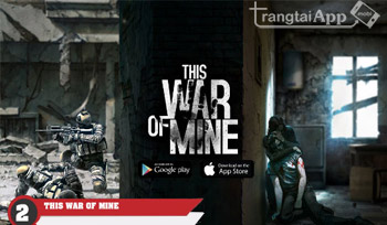 This War of Mine 1 - Top Game Sinh Tồn Trên iOS