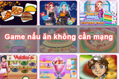 top game nau an khong can mang - Top 7 Game Nấu Ăn Không Cần Mạng Hay Nhất